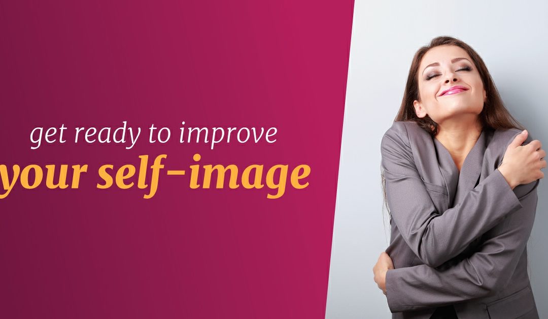 Get Ready to Improve Your Self-Image-May